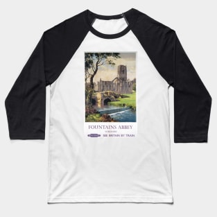 Fountains Abbey, Yorkshire - Vintage Railway Travel Poster - 1956 Baseball T-Shirt